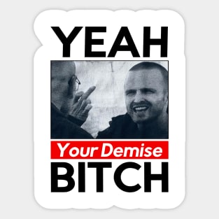 Breaking Bad Something Yeaah... Sticker